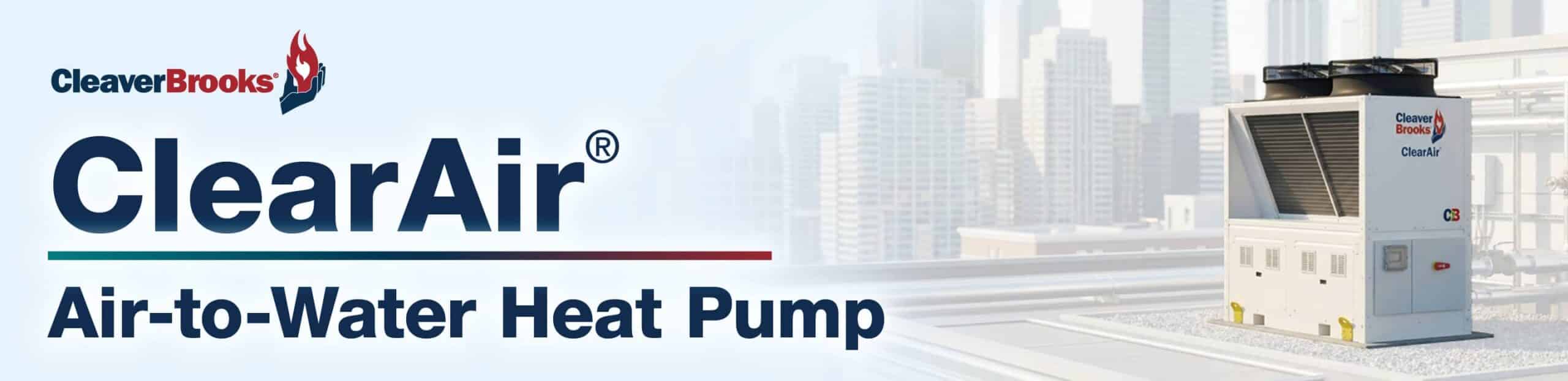 Cleaver Brooks ClearAir - Air To Water Heat NY